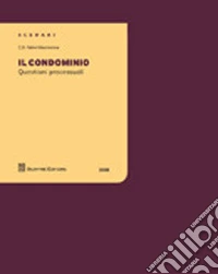 Il condominio. Questioni processuali
