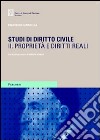 Studi di diritto civile. Vol. 2: Proprietà e diritti reali libro