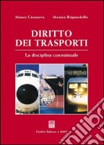 Diritto dei trasporti. La disciplina contrattuale libro