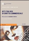 Atti tra vivi di diritto commerciale. Prova scritta concorso notarile libro