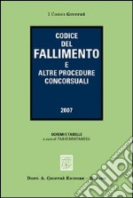 Codice del fallimento e altre procedure concorsuali 2007 libro