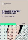 Guida alla redazione del parere civile libro