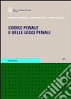 Codice penale e delle leggi penali libro