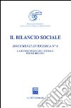 Il bilancio sociale. Documenti di ricerca. Vol. 6: La rendicontazione sociale per le Regioni libro