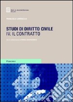 Studi di diritto civile. Vol. 4: Il contratto