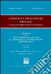 Codice di procedura penale. Rassegna di giurisprudenza e di dottrina. Vol. 6: Artt. 465-567 libro