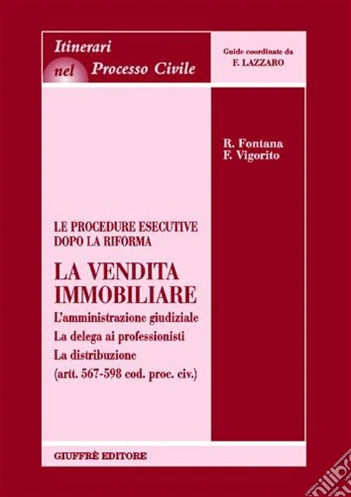 Le procedure esecutive dopo la riforma: la vendita immobiliare