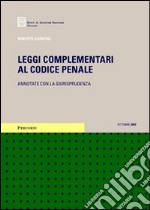 Leggi complementari al Codice penale. Annotate con la giurisprudenza libro