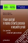 Misure cautelari in materia di libertà personale e sequestro penale. Casi, questioni, orientamenti giurisprudenziali libro