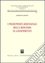 I presupposti sostanziali della domanda di adempimento libro