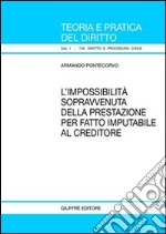 L'impossibilità sopravvenuta della prestazione per fatto imputabile al creditore