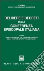 Delibere e decreti della Conferenza episcopale italiana libro