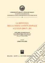 La sentenza della Corte costituzionale 6 luglio 2004 n. 204. Atti del Convegno su riparto della giurisdizione nelle controversie in cui è parte la p.a. (Lucera, 2005) libro