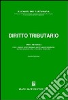 Diritto tributario. Parte generale: fonti, principi costituzionali, accertamento e ispezioni, sistema sanzionatorio, processo tributario libro