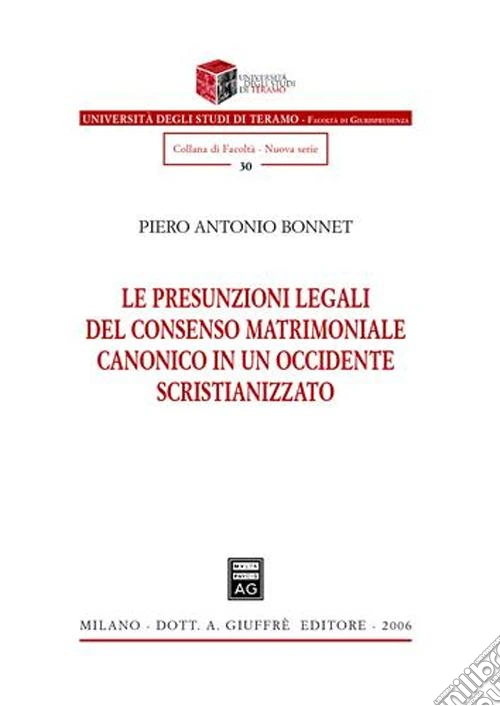 Le presunzioni legali del consenso matrimoniale canonico in un occidente scristianizzato