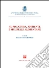 Agricoltura, ambiente e sicurezza alimentare libro