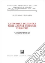 La dinamica economica nelle aziende composte pubbliche. Il risparmio di esercizio nel sistema dei valori