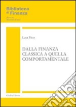 Dalla finanza classica a quella comportamentale