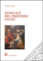 Manuale del processo civile libro