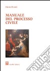 Manuale del processo civile libro