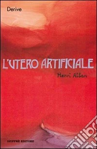 L'utero artificiale