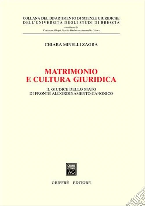 Matrimonio e cultura giuridica. Il giudice dello Stato di fronte all'ordinamento canonico