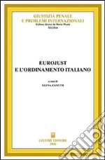 Eurojust e l'ordinamento italiano libro