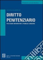 Diritto penitenziario. Per esami universitari e pubblici concorsi libro