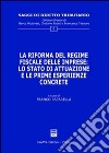 La riforma del regime fiscale delle imprese: lo stato di attuazione e le prime esperienze concrete libro