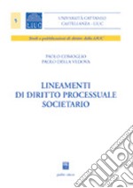 Lineamenti di diritto processuale societario libro