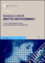 Diritto costituzionale. Tutto il programma d'esame con domande e risposte commentate 2006 libro