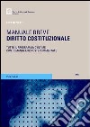 Diritto costituzionale. Tutto il programma d'esame con domande e risposte commentate 2006 libro