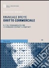 Diritto commerciale. Tutto il programma d'esame con domande e risposte commentate libro