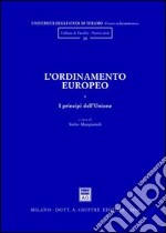 L'ordinamento europeo. Vol. 1: I principi dell'Unione libro