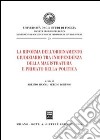 La riforma dell'ordinamento giudiziario tra indipendenza della magistratura e primato della politica libro