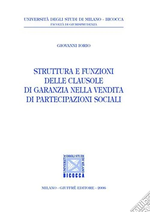 Struttura e funzioni delle clausole di garanzia nella vendita di partecipazioni sociali