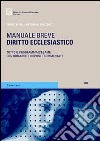 Diritto ecclesiastico. Tutto il programma d'esame con domande e risposte commentate libro