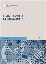 L'esame di avvocato. La prova orale. Con CD-ROM libro