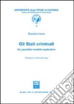 Gli stati criminali. Un possibile modello esplicativo libro