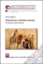 Costituzione e identità culturale. Tra Europa e Stati nazionali libro