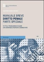 Diritto penale. Parte speciale. Tutto il programma d'esame con domande e risposte commentate libro