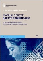 Diritto comunitario. Tutto il programma d'esame con domande e risposte commentate libro