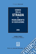 Codice della strada e regolamento di esecuzione 2006 libro