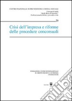 Crisi dell'impresa e riforme delle procedure concorsuali libro