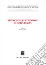 Ricerche sull'eccezione di insicurezza libro