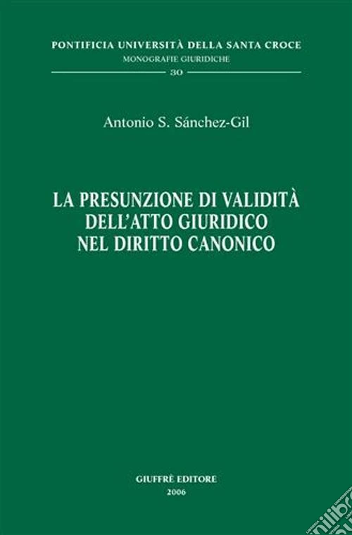 La presunzione di validità dell'atto giuridico nel diritto canonico