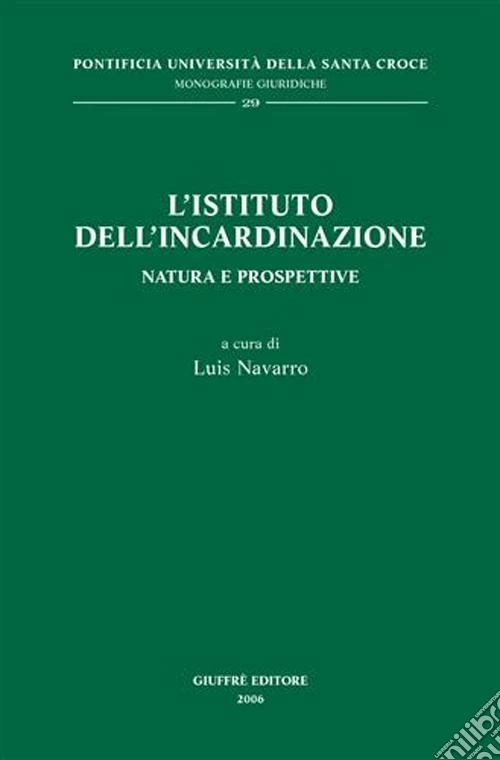 L'Istituto dell'incardinazione. Natura e prospettive