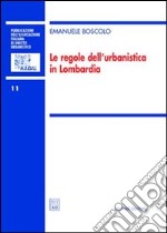 Le regole dell'urbanistica in Lombardia