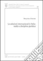 Le adozioni internazionali in Italia: realtà e disciplina giuridica libro