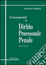 Lineamenti di diritto processuale penale libro